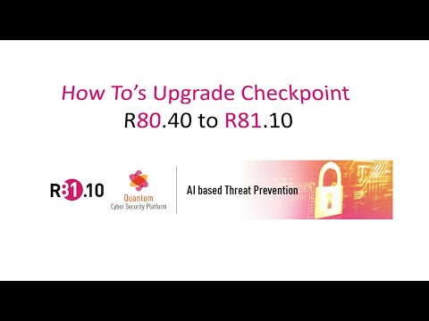 How To's Upgrade Check Point R80.40 to R81.10
