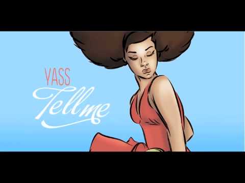 Yass - Tell me (Kiss my Yass mix)