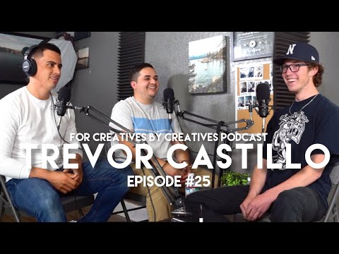 Episode #25 Ft Trevor Castillo
