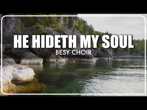 He Hideth My Soul | Lyrics | Choir | Fanny J. Crosby | BESY Choir