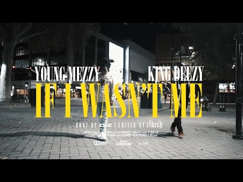 Young Mezzy x King Deezy - If I Wasn't Me (Exclusive Music Video) | Dir. @ShotByDiz