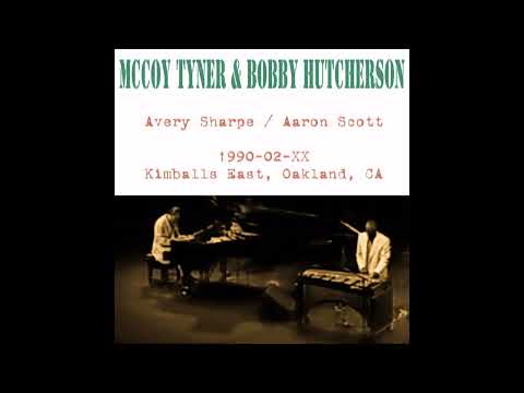 McCoy Tyner & Bobby Hutcherson - 1990-02-XX, Kimballs East, Oakland, CA