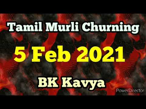 Tamil Murli churning 5 Feb 2021 - BK Kavya