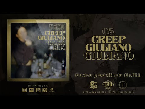 05. CREEP GIULIANO - GIULIANO (Prod. Mr.Phil)