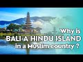 Bali- The Hindu Island in a Muslim Country -(Explained- Bali's Hindu History)