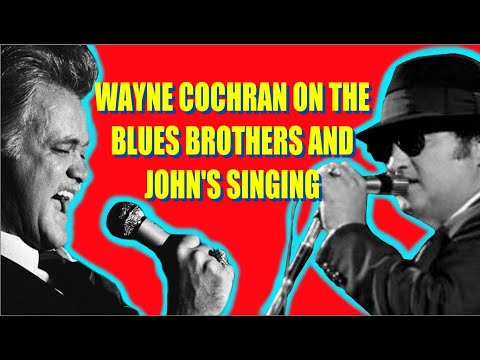 AMERICA'S GUEST : JOHN BELUSHI - Wayne Cochran On The Blues Brothers and John's Singing...