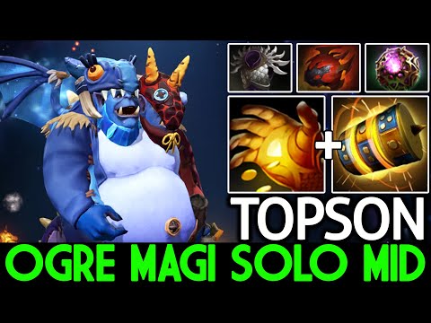 TOPSON [Ogre Magi] Created New Meta Ogre Magi Solo Mid Dota 2