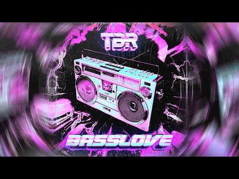 TBR - Basslove