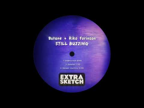 Butane & Riko Forinson - Disbelief [Extrasketch 067]