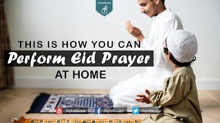 This is how you can Perform Eid prayer at Home!