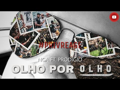 PRIV REAGE A NGA FT PRODÍGIO - OLHO POR OLHO