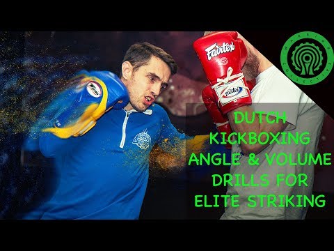 Dutch Kickboxing Angle & Volume Drills for Elite Striking
