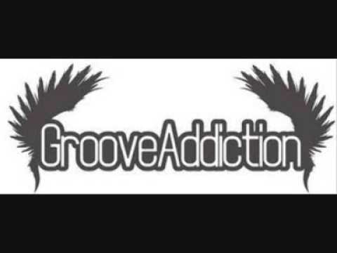 Groove Addiction
