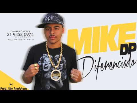 Mc Mike DP - Diferenciado - Música Nova (Life Produtora) Oficial 2014
