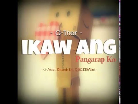 Ikaw Ang Pangarap Ko - G-ther (Audio)