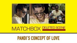 Match Box - Deleted Scene - Pandi's concept of love