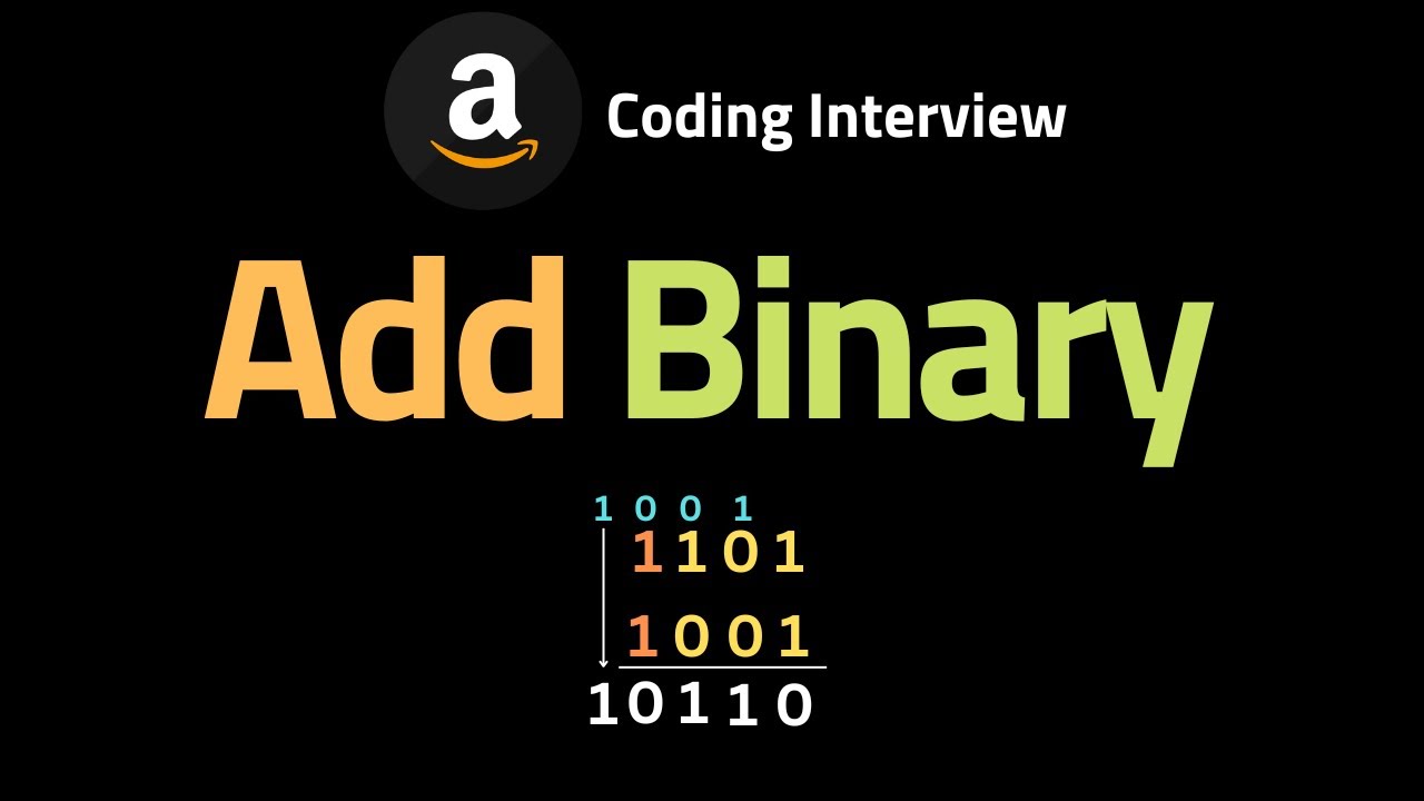 Add Binary - LeetCode 67 - Coding Interview Questions