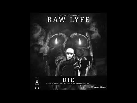 RAW LYFE - DIE (EVILOUS RIDDIM)