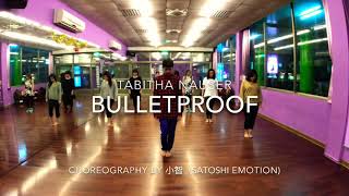 Bulletproof - Tabitha Nauser Dance Choreography By 小智(Satoshi Emotion)
