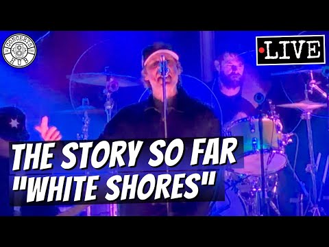 The Story So Far "White Shores" LIVE