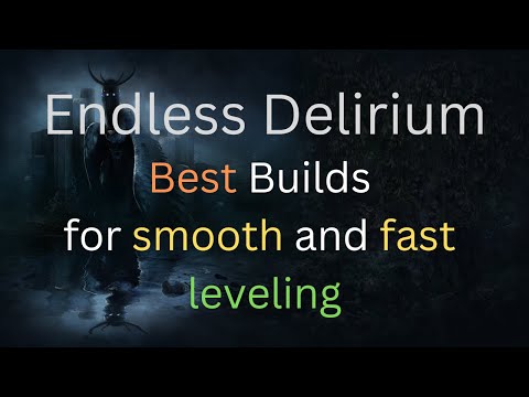 [Delirium Everywhere 2022] Best Builds for Endless Delirium, smooth Leveling Experience