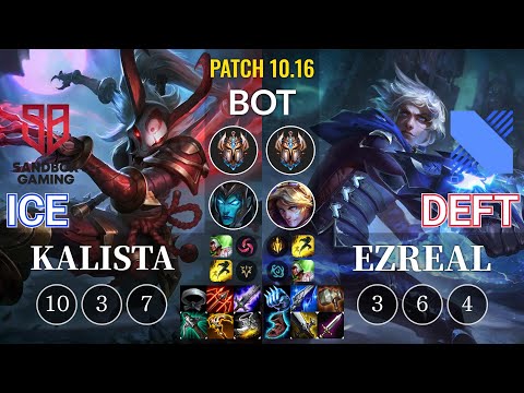 SB Ice Kalista vs DRX Deft Ezreal Bot - KR Patch 10.16