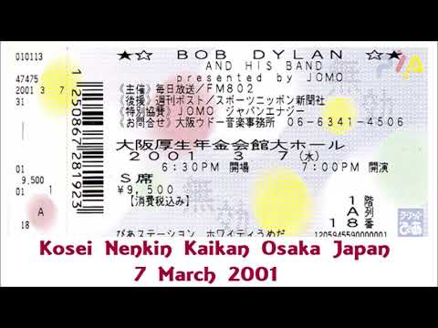 Bob Dylan 2001 Tour of Japan - Kosei Nenkin Kaikan Osaka Japan 7 March 2001