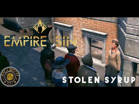 Empire of Sin | Stolen Syrup part 9 (no commentator)