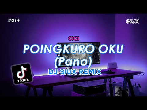 POINGKURO OKU (PANO) - CICI - DJ SIUX REINTEPRETATION