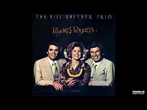 Pilgrim's Progress LP - The Bill Gaither Trio (1978) [Full Album]