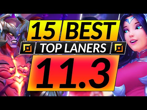 15 BEST TOP LANE Champions to MAIN and RANK UP in 11.3 - Tips for Season 11 - LoL Guide