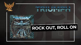 Triumph - Rock Out, Roll On (Official Audio)