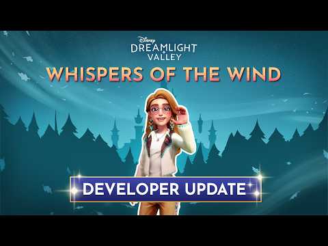 Disney Dreamlight Valley Developer Update | Whispers of the Wind Update