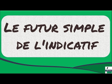 Le futur simple de l'indicatif