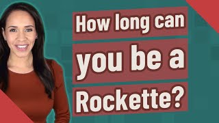 How long can you be a Rockette