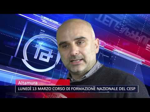Lunedì  13 Marzo corso di formazione nazionale del CESP - Tg Tele Appula 211