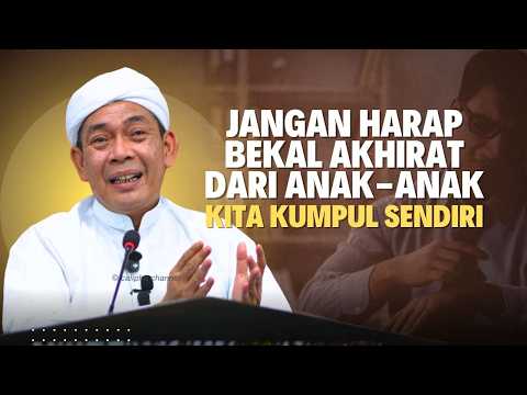 USTAZ AHMAD RIZAM - BEKAL AKHIRAT JANGAN HARAP ANAK -ANAK
