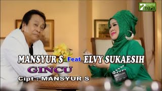 Mansyur S - Gincu (feat Elvy Sukaesih)