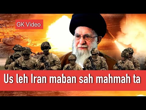 Us leh Iran vai sah semsem ta 