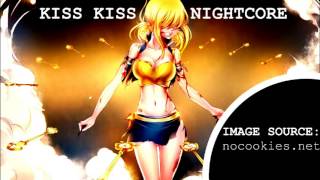 [HD] Kiss Kiss - Nightcore /w Lyrics
