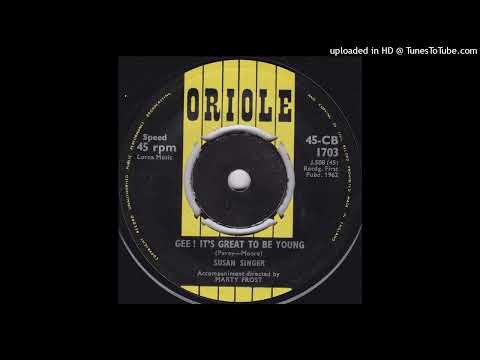 Susan Singer - Gee! It's Great To Be Young  (Simulated stereo)