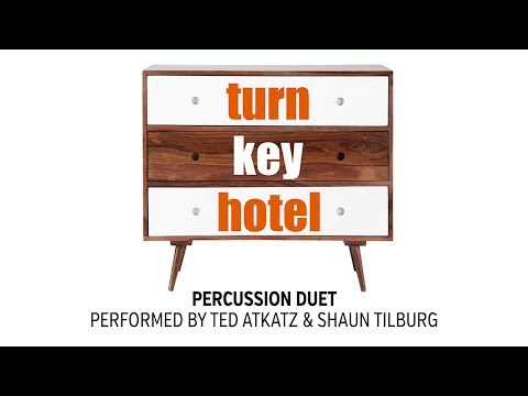 Turn Key Hotel, Performed by Ted Atkatz and Shaun Tilburg