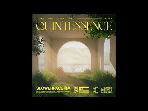 slowerpace 音楽 - Quintessence