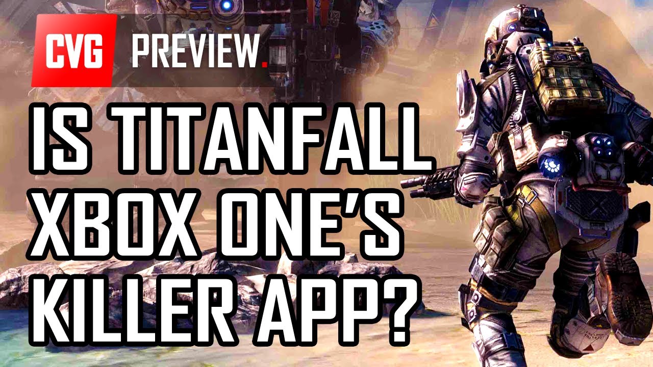 Titanfall Gameplay Preview - Is This Xbox One's Killer App? - YouTube