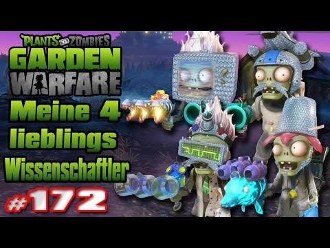 PVZ GW #172 - Meine 4 Lieblings Wissenschaftler [Let´s Play Plants vs.Zombies Garden Warfare] | HD
