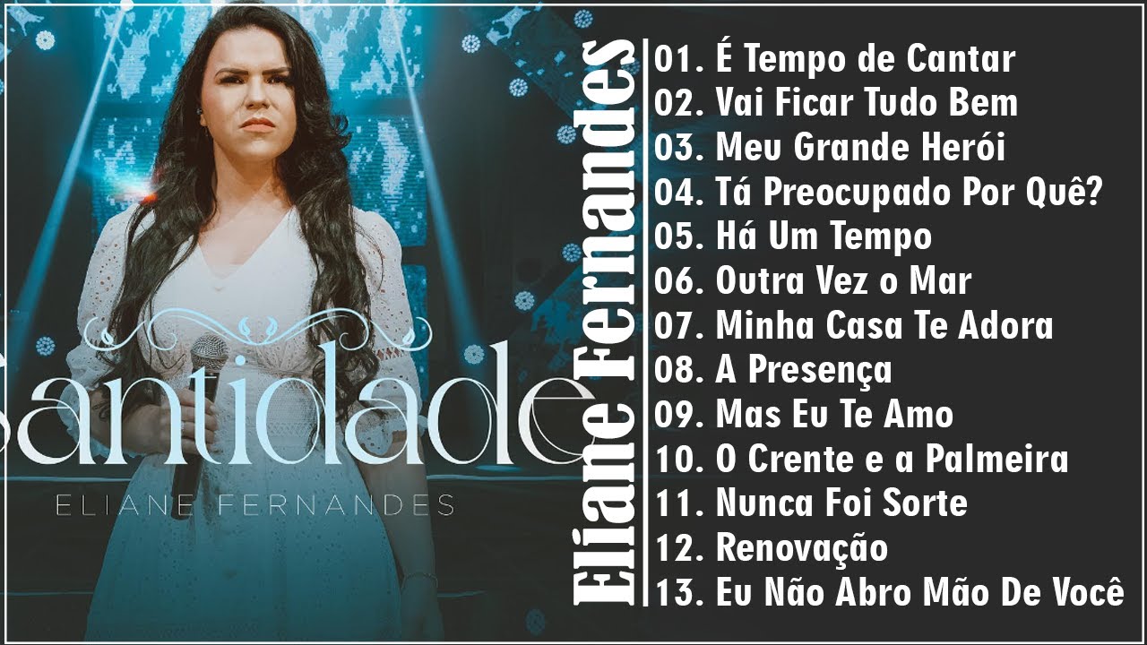 Eliane Fernandes As10 Melhores e Mais Tocadas Hinos Evangélicos 2024 #gospel As mais ouvidas de 2023