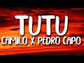 Camilo & Pedro Capó - Tutu (Letra/Lyrics) Camilo & Pedro Capó - Tutu (Letra/Lyrics)