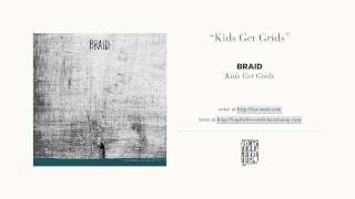 "Kids Get Grids" by Braid