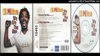 CB Milton – We Are The One (Radio Edit ‎– 1999)