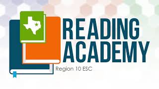 Region 10 ESC | Reading Academy Module 6: Phonological Awareness Artifact.